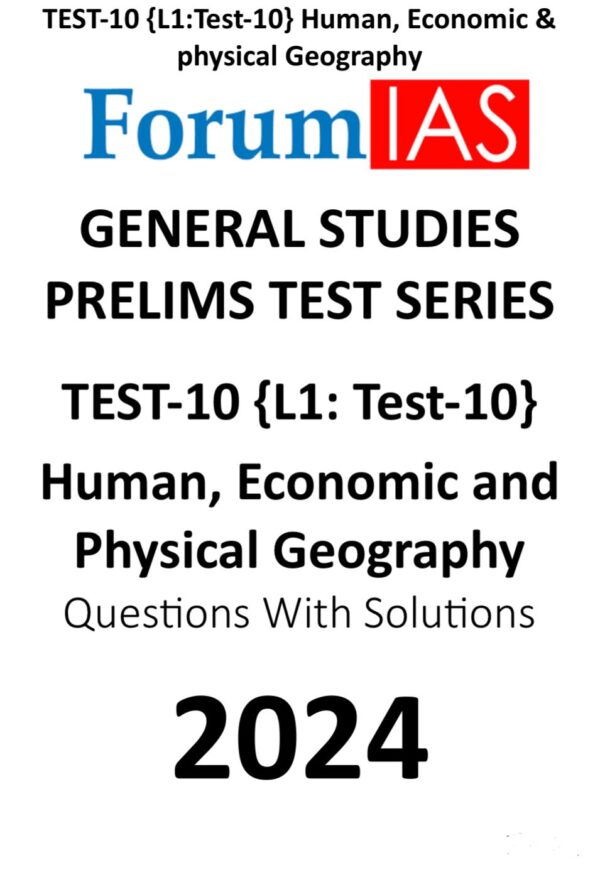 Manufacturer, Exporter, Importer, Supplier, Wholesaler, Retailer, Trader of ForumIAS General Studies Prelims Test Series Test-10{L1:Test-10} Human ,Economic and Physical Geograpgy Questions with Solutions   English Medium (Black & White) in New Delhi, Delhi, India.