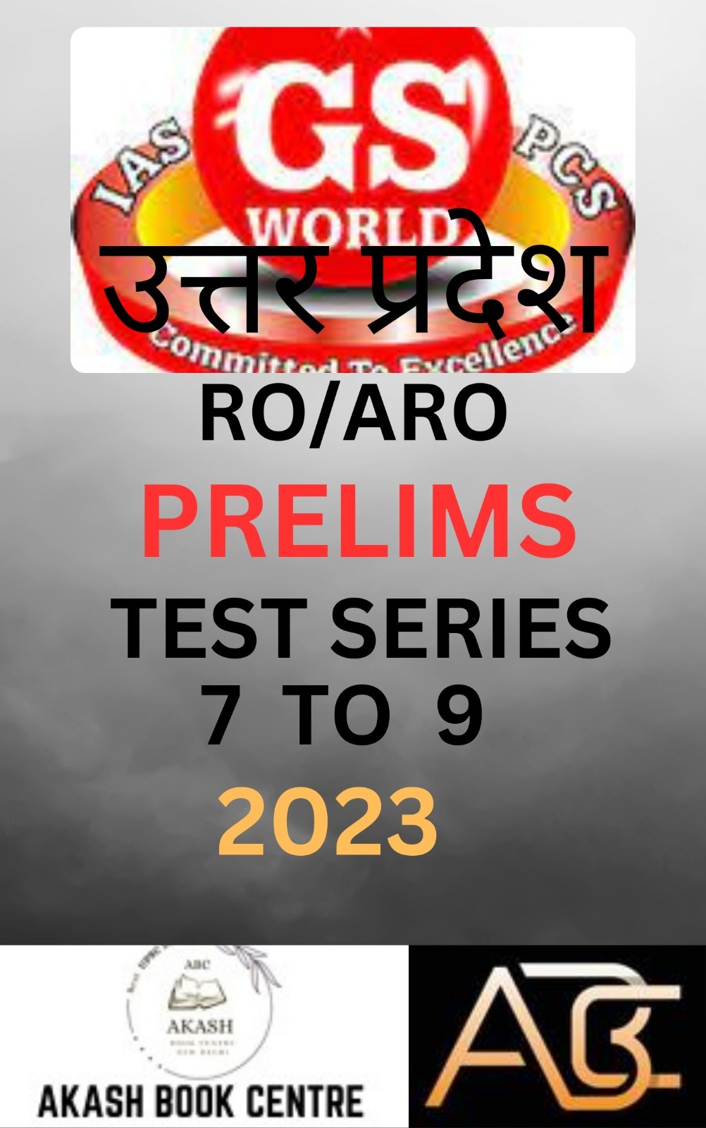 Manufacturer, Exporter, Importer, Supplier, Wholesaler, Retailer, Trader of GS World Uttar Pradesh RO/ARO Prelims Test Series 7 To 9 2023 English & Hindi Medium (Black & White) in New Delhi, Delhi, India.