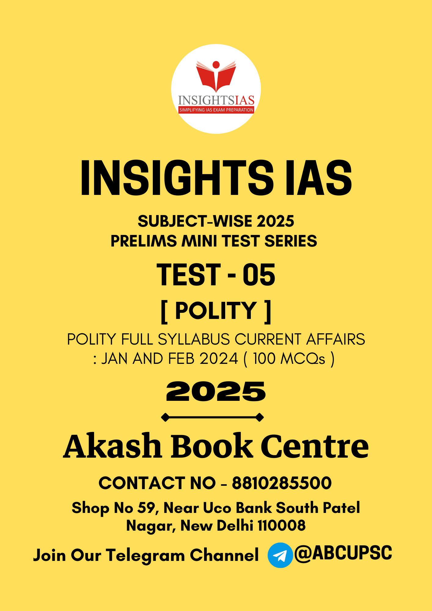 Manufacturer, Exporter, Importer, Supplier, Wholesaler, Retailer, Trader of INSIGHTS IAS Subject Wise 2025 Prelims Mini Test Series [ English ] Test No - 05 [ Polity Full Syllabus ] | B&W in New Delhi, Delhi, India.