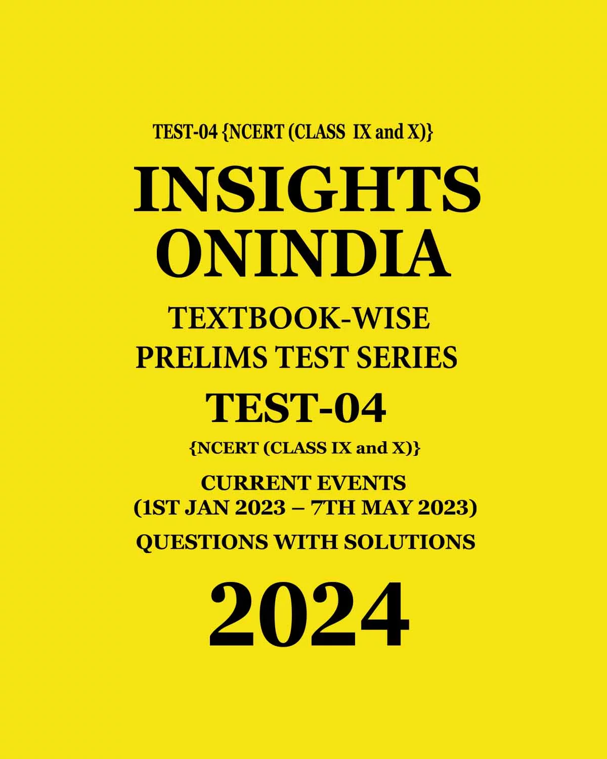 Manufacturer, Exporter, Importer, Supplier, Wholesaler, Retailer, Trader of INSIGHTS ONINDIA 2024 TEXTBOOK WISE PT TEST-04 (NCERT IX AND X) ENGLISH MEDIUM 2024 (BLACK & WHITE) in New Delhi, Delhi, India.