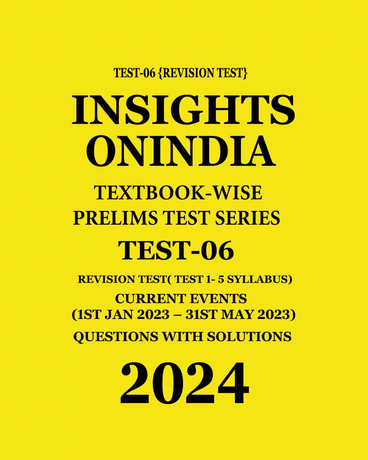 Manufacturer, Exporter, Importer, Supplier, Wholesaler, Retailer, Trader of INSIGHTS ONINDIA 2024 TEXTBOOKWISE PT TEST-06 (REVISION TEST) ENGLISH MEDIUM 2024 (BLACK & WHITE) in New Delhi, Delhi, India.