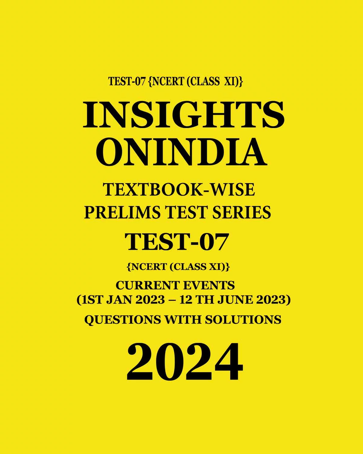 Manufacturer, Exporter, Importer, Supplier, Wholesaler, Retailer, Trader of INSIGHTS ONINDIA 2024 TEXTBOOKWISE PT TEST-07 (NCERT CLASS XI) ENGLISH MEDIUM 2024 (BLACK & WHITE) in New Delhi, Delhi, India.