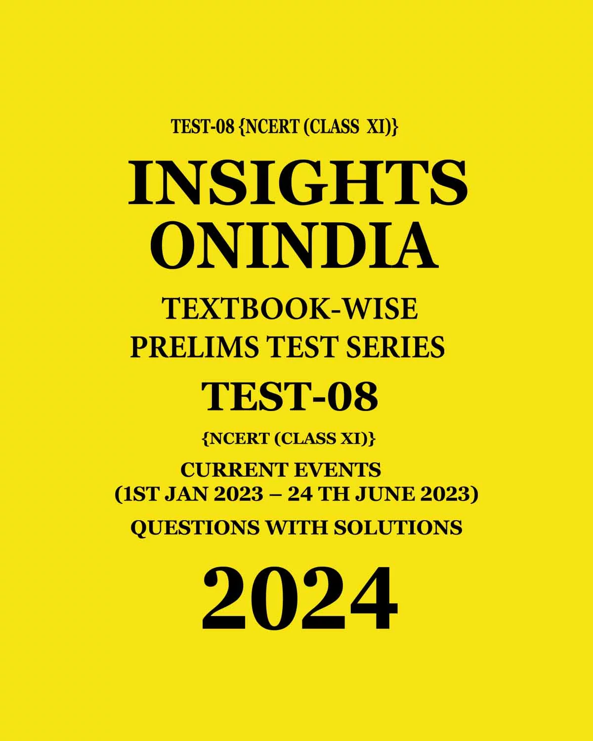 Manufacturer, Exporter, Importer, Supplier, Wholesaler, Retailer, Trader of INSIGHTS ONINDIA 2024 TEXTBOOKWISE PT TEST-08 (NCERT CLASS XI) ENGLISH MEDIUM 2024 (BLACK & WHITE) in New Delhi, Delhi, India.