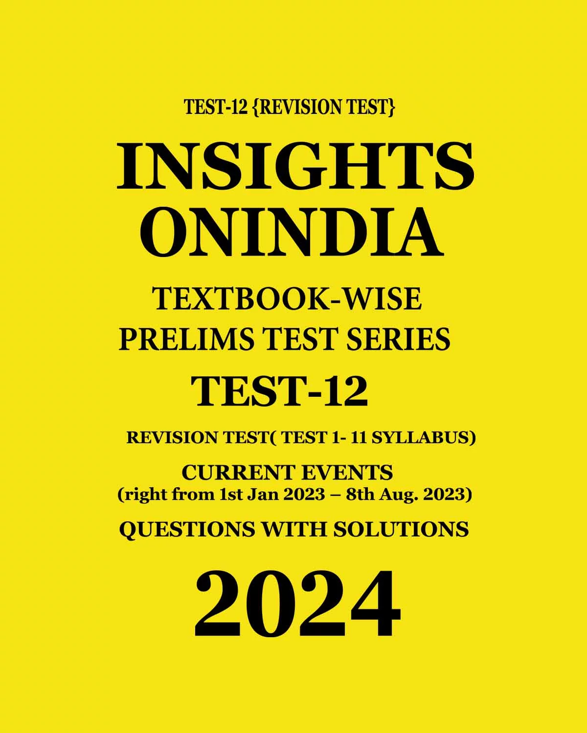 Manufacturer, Exporter, Importer, Supplier, Wholesaler, Retailer, Trader of INSIGHTS ONINDIA 2024 TEXTBOOKWISE PT TEST-12 (REVISION TEST-01 TO 11 SYLLABUS) ENGLISH MEDIUM 2024 (BLACK & WHITE) in New Delhi, Delhi, India.