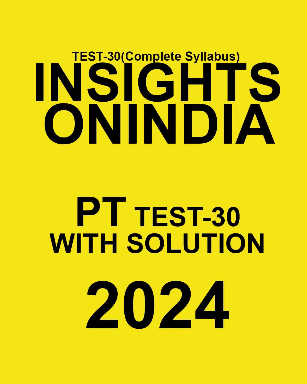 Manufacturer, Exporter, Importer, Supplier, Wholesaler, Retailer, Trader of INSIGHTSONINDIA 2024 SUBJECTWISE PT TEST-30 FINAL {FULL TEST} {ENGLISH} {BLACK AND WHITE} in New Delhi, Delhi, India.