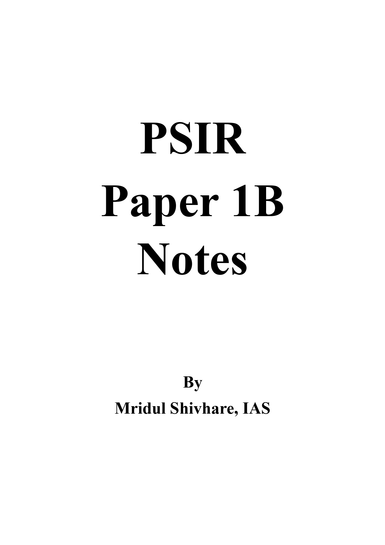 Manufacturer, Exporter, Importer, Supplier, Wholesaler, Retailer, Trader of MRIDUL SHIVHARE IAS PSIR Paper 1B  Notes BY MRIDUL SHIVHARE, IAS ENGLISH MEDIUM TOPPERS NOTES (BLACK & WHITE) in New Delhi, Delhi, India.