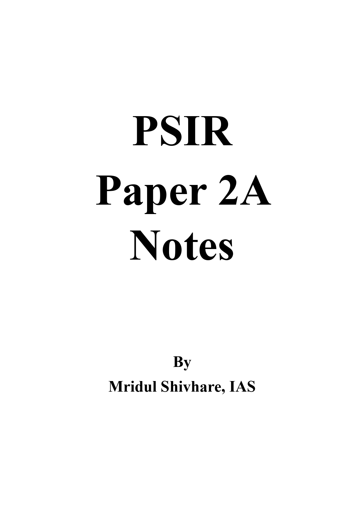 Manufacturer, Exporter, Importer, Supplier, Wholesaler, Retailer, Trader of MRIDUL SHIVHARE IAS PSIR Paper 2A  Notes BY MRIDUL SHIVHARE, IAS ENGLISH MEDIUM TOPPERS NOTES (BLACK & WHITE) in New Delhi, Delhi, India.