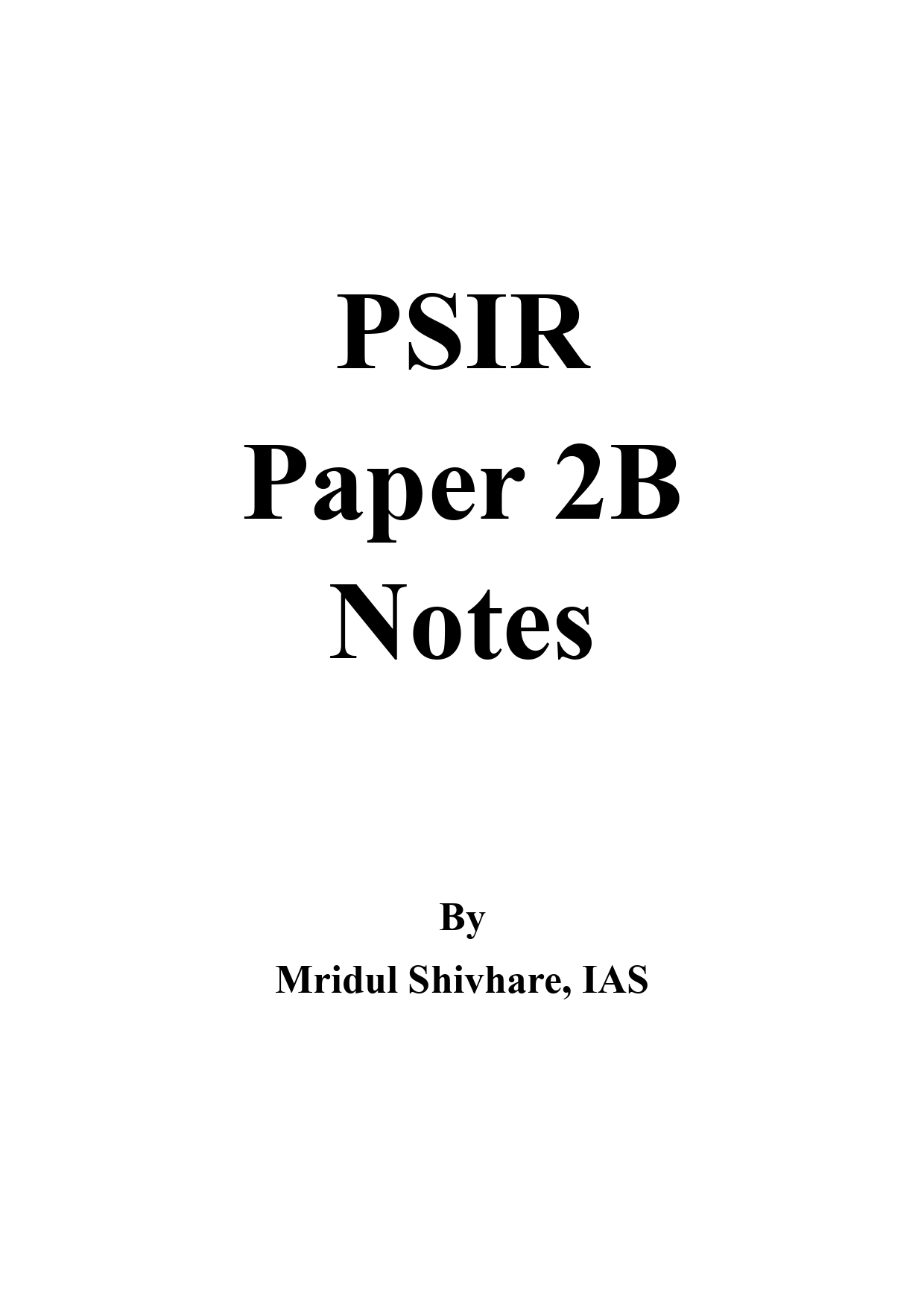 Manufacturer, Exporter, Importer, Supplier, Wholesaler, Retailer, Trader of MRIDUL SHIVHARE IAS PSIR Paper 2B  Notes BY MRIDUL SHIVHARE, IAS ENGLISH MEDIUM TOPPERS NOTES (BLACK & WHITE) in New Delhi, Delhi, India.