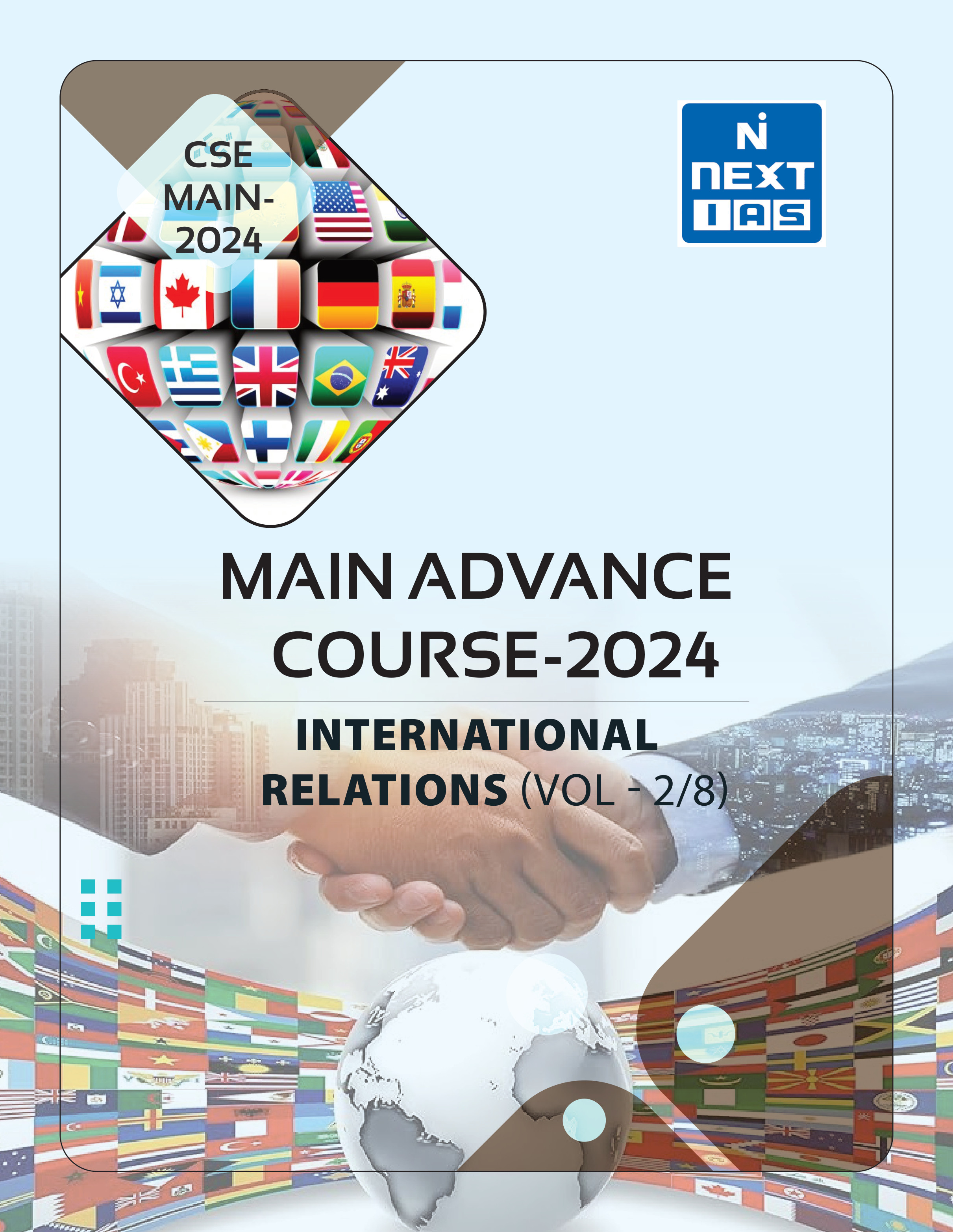 Manufacturer, Exporter, Importer, Supplier, Wholesaler, Retailer, Trader of NEXT IAS MAIN ADVANCE COURCE (INTERNATIONAL RELATIONS) VOL- 2/8 - 2024 in New Delhi, Delhi, India.