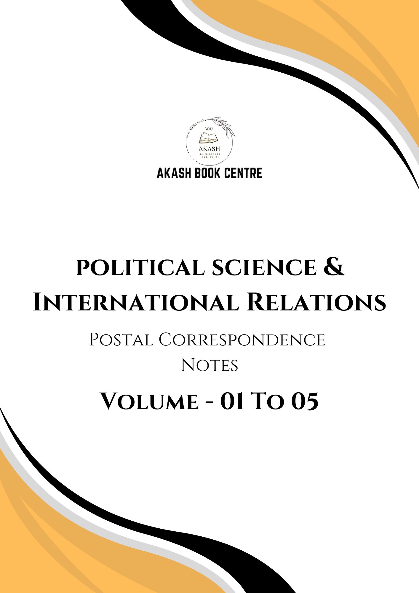 Manufacturer, Exporter, Importer, Supplier, Wholesaler, Retailer, Trader of Political Science & International Relation | volume 1 to 5 Set | Shubhra Ranjan in New Delhi, Delhi, India.