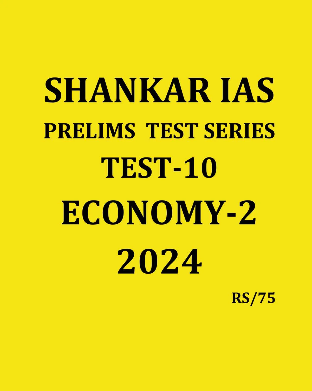 Manufacturer, Exporter, Importer, Supplier, Wholesaler, Retailer, Trader of SHANKAR IAS 2024 TEST-10 (ECONOMY-2} 2024 FINAL ENGLISH {BLACK AND WHITE} in New Delhi, Delhi, India.
