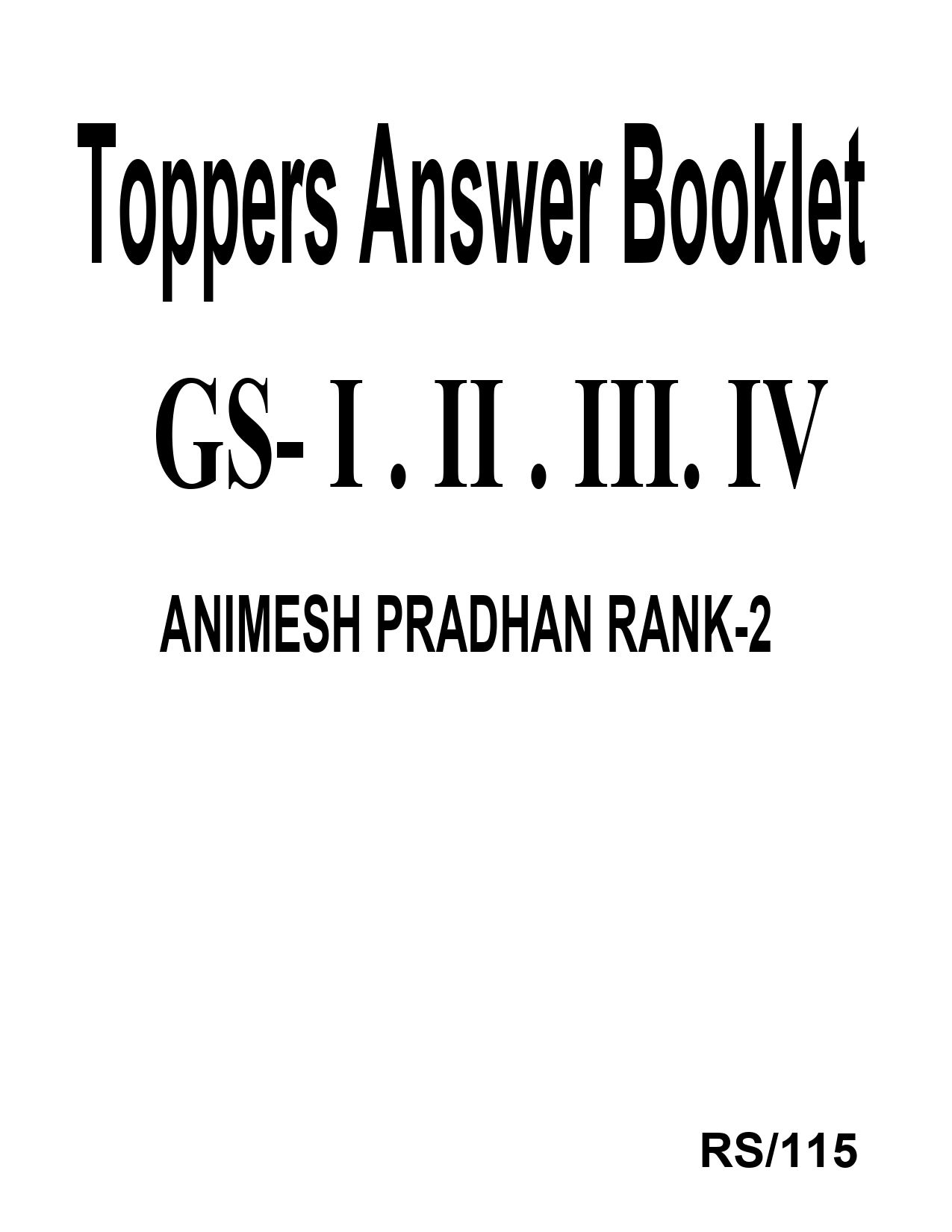 Manufacturer, Exporter, Importer, Supplier, Wholesaler, Retailer, Trader of TOPPERS ANSWER BOOKLET GS - I , II , III , IV BY ANIMESH PRADHAN RANK - 2 in New Delhi, Delhi, India.