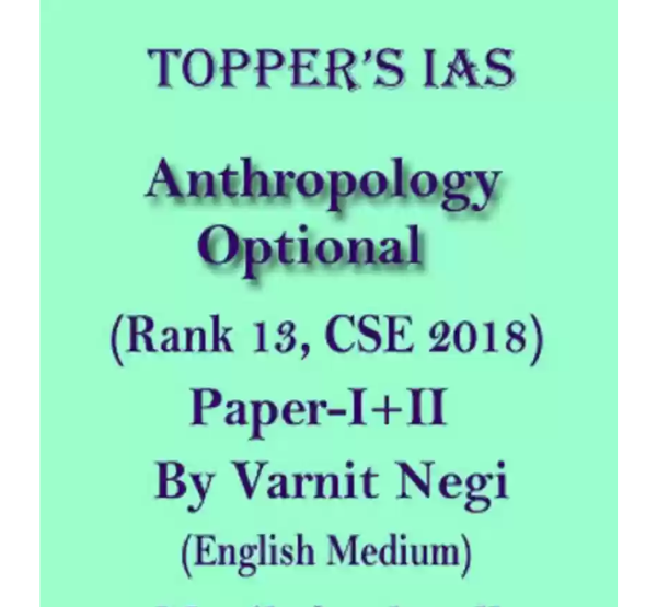 Manufacturer, Exporter, Importer, Supplier, Wholesaler, Retailer, Trader of Topper’s Ias Anthropology Optional  Paper I+II By Varnit Negi Rank 13, CSE 2018 book-01 in New Delhi, Delhi, India.