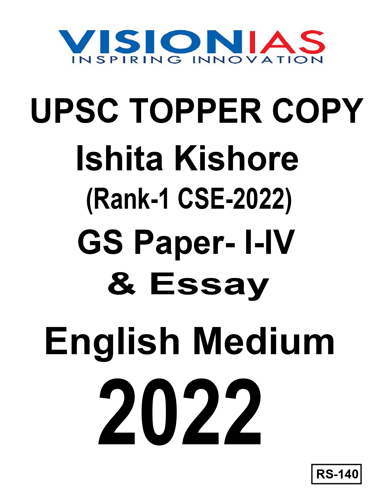 Manufacturer, Exporter, Importer, Supplier, Wholesaler, Retailer, Trader of UPSC TOPPER COPY Ishita Kishore (Rank-1 CSE-2022) GS Paper- I-IV & Essay English Medium 2022 TOPPER’S COPY (BLACK & WHITE) in New Delhi, Delhi, India.