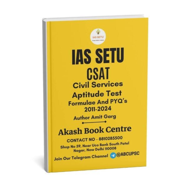IAS Setu (CSAT Civil Services Aptitude Test) | (Formulae And Pyq's 2011-2024) |B&W|