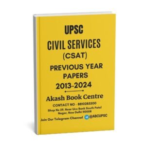 UPSC Civil Services (CSAT)  Previous Year Papers 2013-2024 |B&W|
