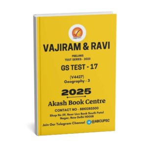 Vajiram & Ravi (Prelims Test Series - 2025) [GS Test - 17] (V4427) [Geography-3] |B&W|