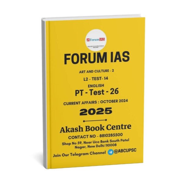 Forum IAS (PT - Test - 26) [L2-Test-14] [Art and Culture-2] (Current Affairs : October 2024) |B&W|
