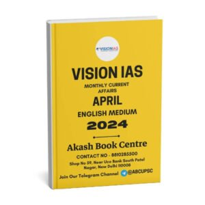 Vision  IAS Monthly Current Affairs April English 2024 | B&W
