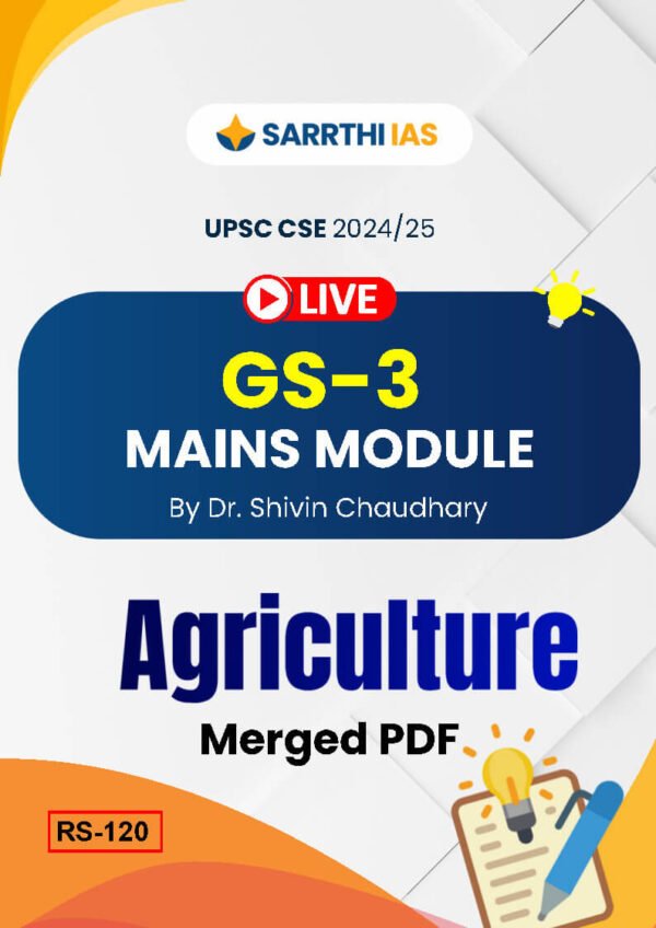 Sarrthi IAS (UPSC CSE  2024/25) GS - 3 {Mains Module} Agriculture Merged PDF |B&W - Image 2