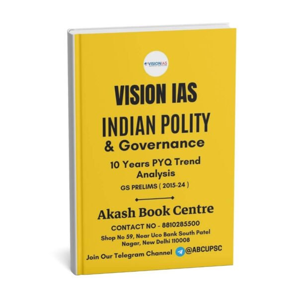 Vision IAS Indian Polity & Governance (10 Year UPSC PYQ Trend Analysis GS Prelims 2015-2024) | B&W |