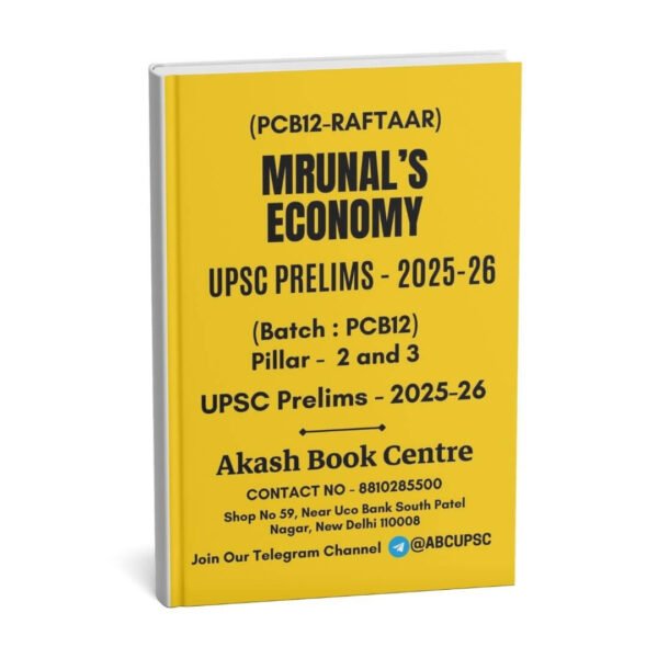 Mrunal's Economy (PCB12 - Raftaar) UPSC Prelims - 2025-26 (Batch : PCB12) Pillar - 2 and 3 |B&W|