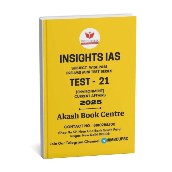 Insights IAS UPSC Prelims Mini Test Series  - 21 ENGLISH 2025 |B&W|