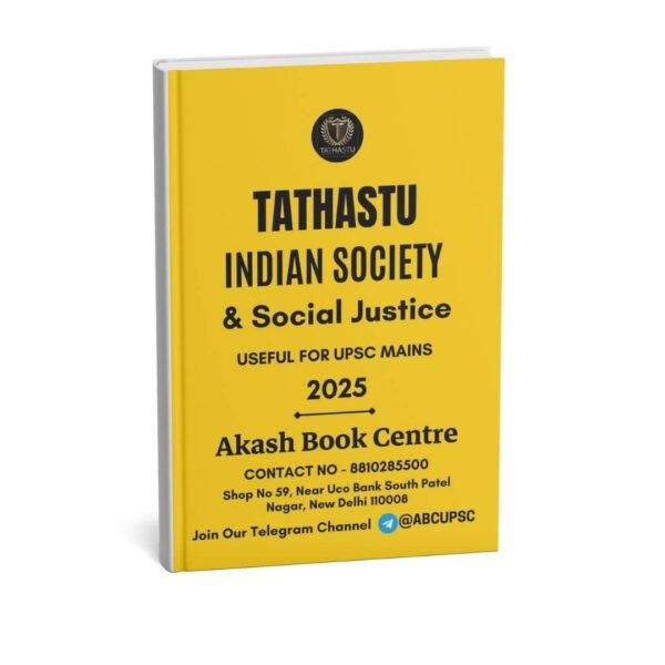 Tathastu Indian Society & Social Justice  ( Useful For UPSC Mains ) 2025 |B&W