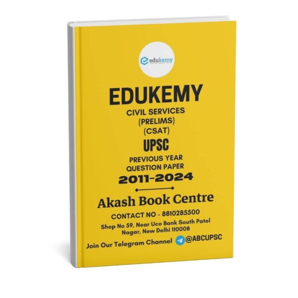 Edukemy (UPSC Civil Services { Prelims CSAT Previous Year Papers 2011-2024 } |B&W