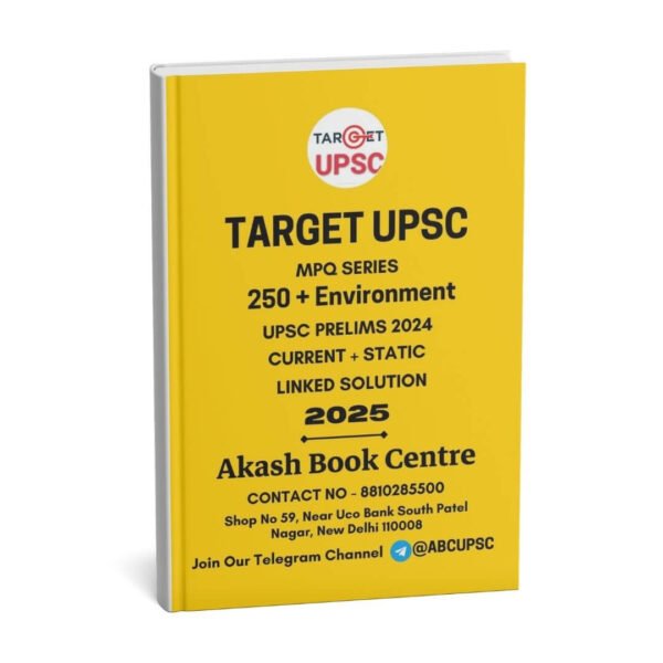 Target UPSC (MPQ Series 250+ Environment) [UPSC Prelims 2024] Current + Static |B&W