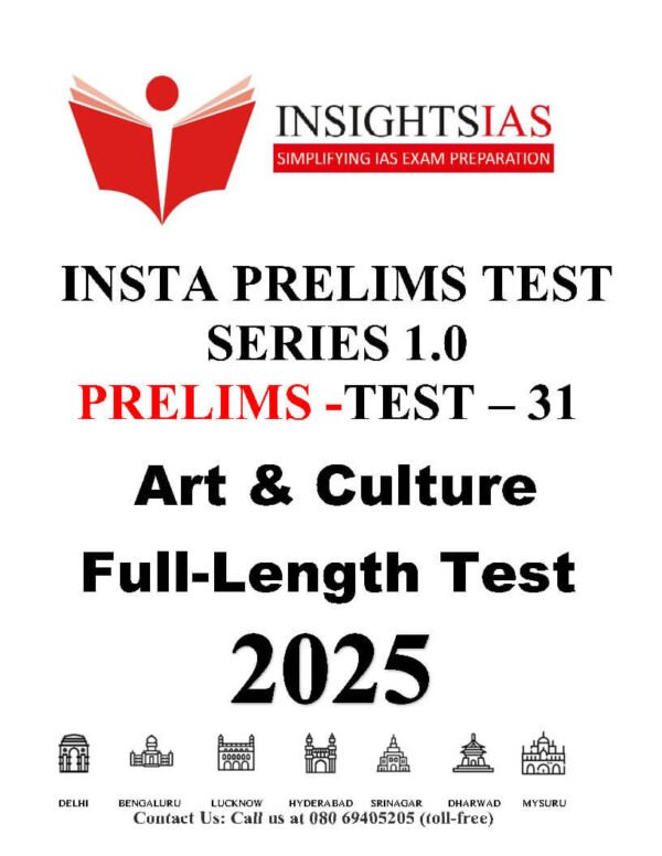 Insights IAS Prelims Test Series 1.0 Test - 31 ( Art & Culture ) | English | B&W - Image 2