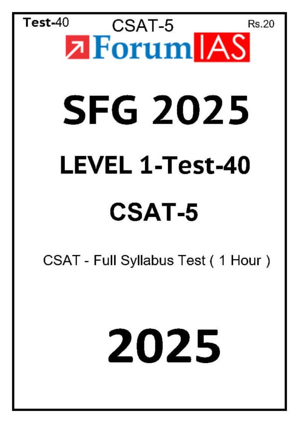 Forum IAS SFG Test Series Level-1 Test 40 [ CSAT - 5 ] 2025 | English | B&W - Image 2