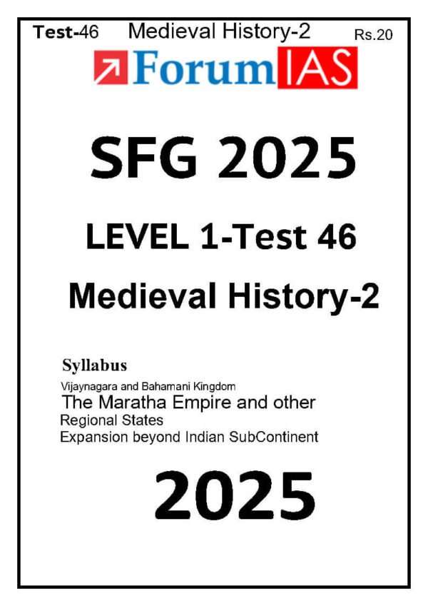 Forum IAS SFG Test Series Level-1 Test 46 [ Medieval History – 2 ] 2025 | English | B&W - Image 2