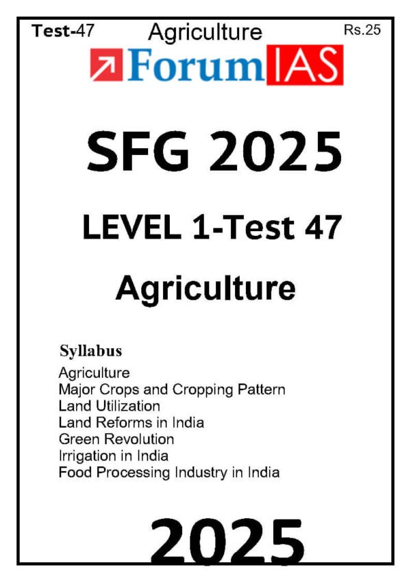 Forum IAS SFG Test Series Level-1 Test 47 [Agriculture] 2025 | English | B&W - Image 2