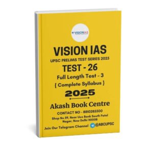 Vision IAS UPSC Prelims Test Series Test – 26 (Full Length Test - 3) English 2025 | B&W