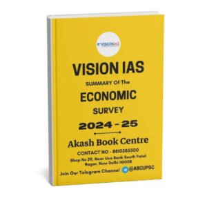 Vision IAS Summary Of The Economic Survey - 2024 - 2025 | English | B&W