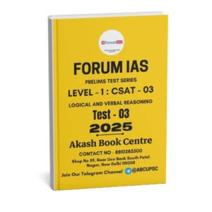 Forum IAS ( Prelims Test Series { Level - 1 : CSAT - 03 } ) | English | B&W