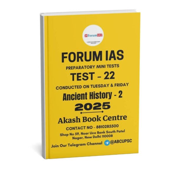 Forum IAS Preparatory Mini Test Series ( Test – 22 { Ancient History - 2 } ) | English | B&W