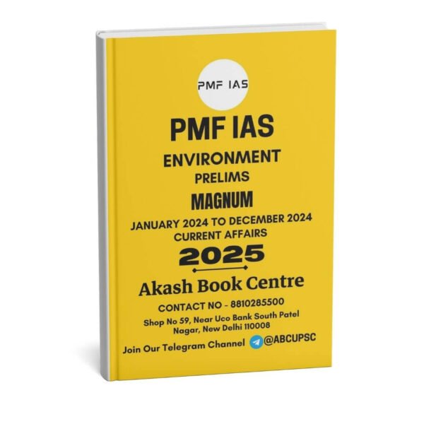 PMF IAS ( Environment Prelims Magnum January 2024 to December 2024 Current Affairs ) | English | B&W