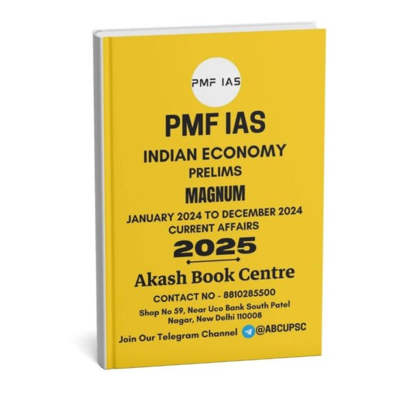 PMF IAS ( Indian Economy Prelims Magnum January 2024 to December 2024 Current Affairs ) | English | B&W