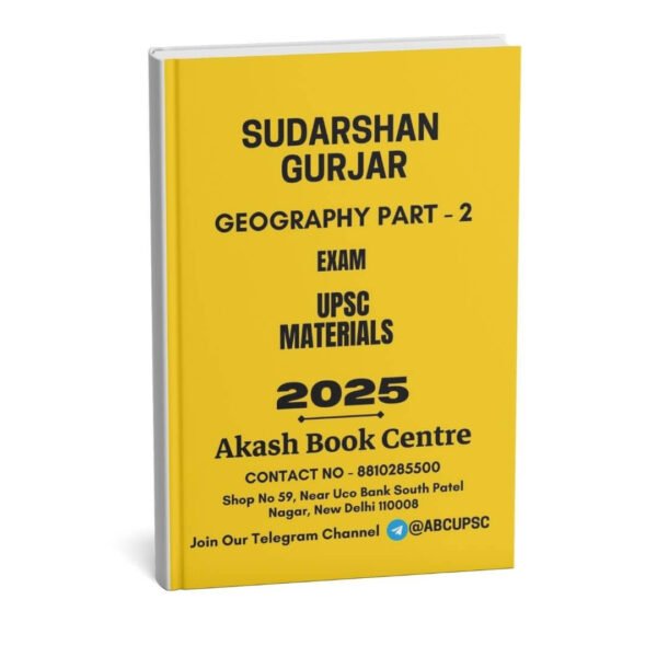 Sudarshan Gurjar Geography Part - 2 ( UPSC Materials ) | English | B&W