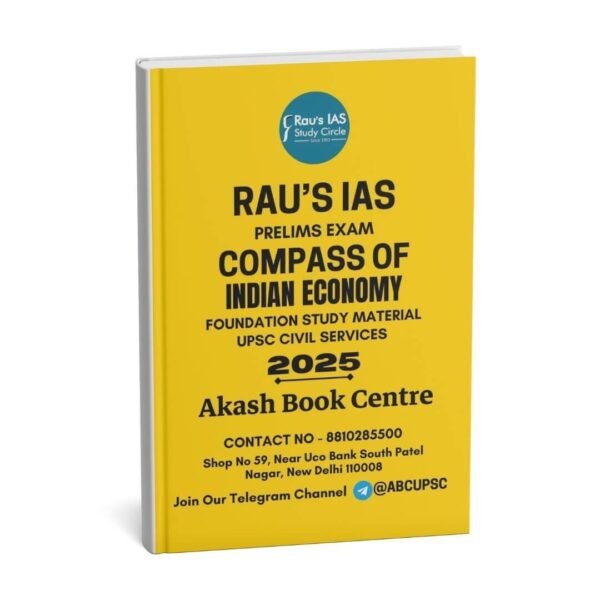 Rau's IAS Mains Exam ( Compass Of Indian Economy ) Foundation Study Material UPSC Civil Services | English | B&W