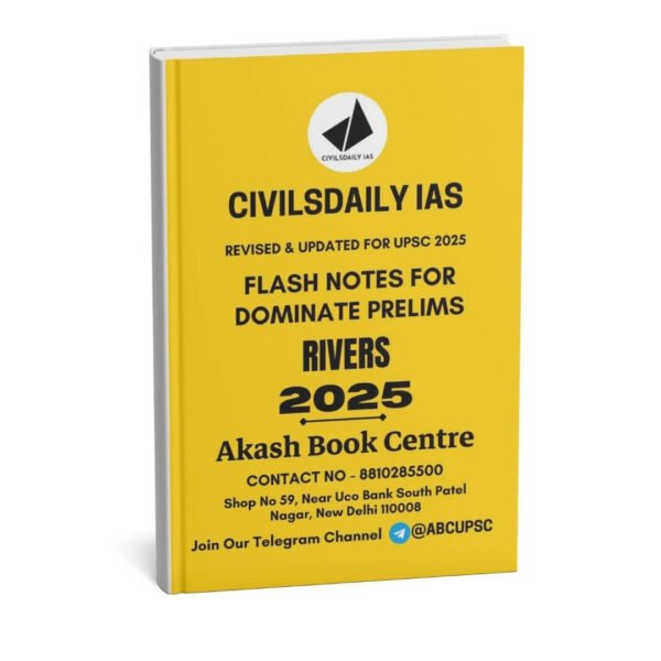 Civils Daily IAS ( Flash Notes For Dominate Prelims Rivers ) | English | B&W
