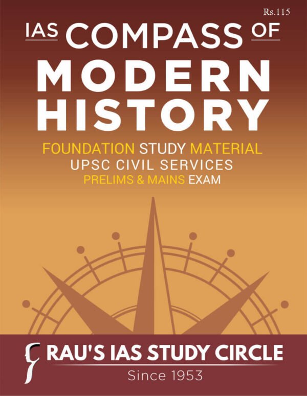 Rau's IAS Mains Exam ( Compass Of Modern History ) Foundation Study Material UPSC Civil Services | English | B&W - Image 2