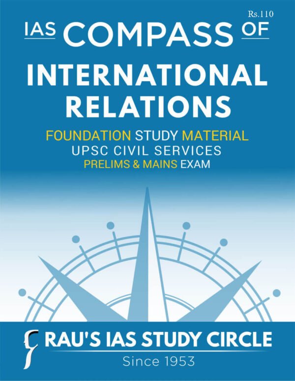 Rau's IAS Mains Exam ( Compass Of International Relations ) Foundation Study Material UPSC Civil Services | English | B&W - Image 2