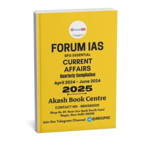 Forum IAS ( SFG Essential Current Affairs - Quarterly Compilation ) | English | B&W