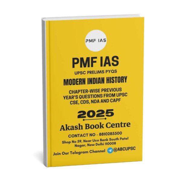 PMF IAS UPSC Prelims PYQs ( Modern India History ) Chapter - Wise Previous Years Questions | English | B&W