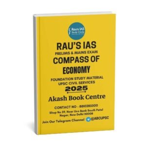 Rau's IAS Mains Exam ( Compass Of Economy ) Foundation Study Material UPSC Civil Services | English | B&W