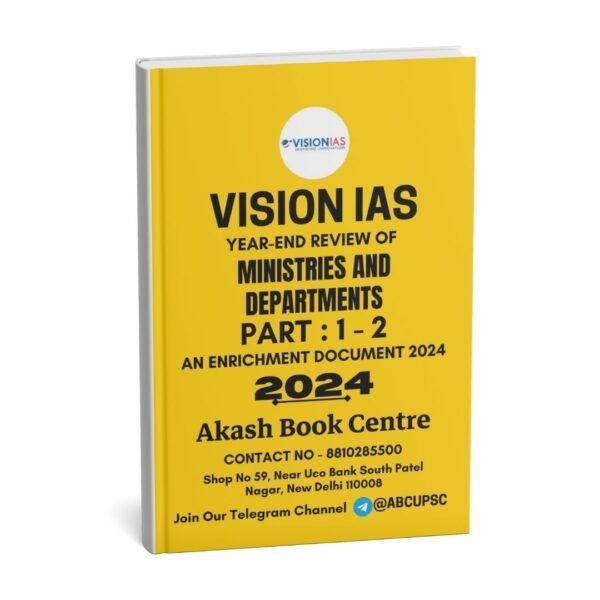 Vision IAS Year End Review Of Ministries And Department Part : 1-2 | English | B&W