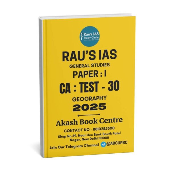 Rau's IAS General Studies { Paper : 1, CA : Test - 30, Geography - 2025 } | English | B&W
